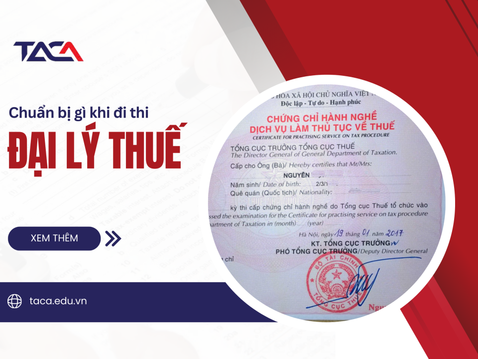 Cần chuẩn bị những gì khi đi thi đại lý thuế?