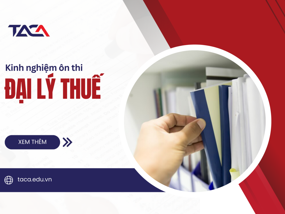 [Chia sẻ] Kinh nghiệm ôn thi Đại lý thuế