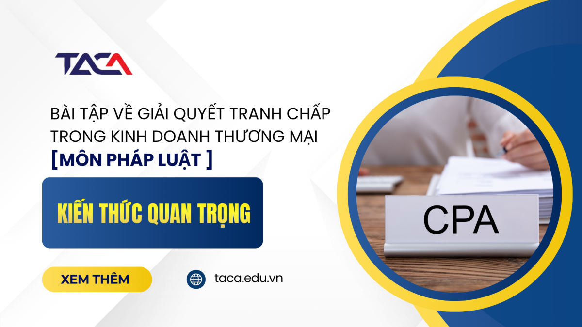 Bài tập về Giải quyết tranh chấp trong kinh doanh thương mại