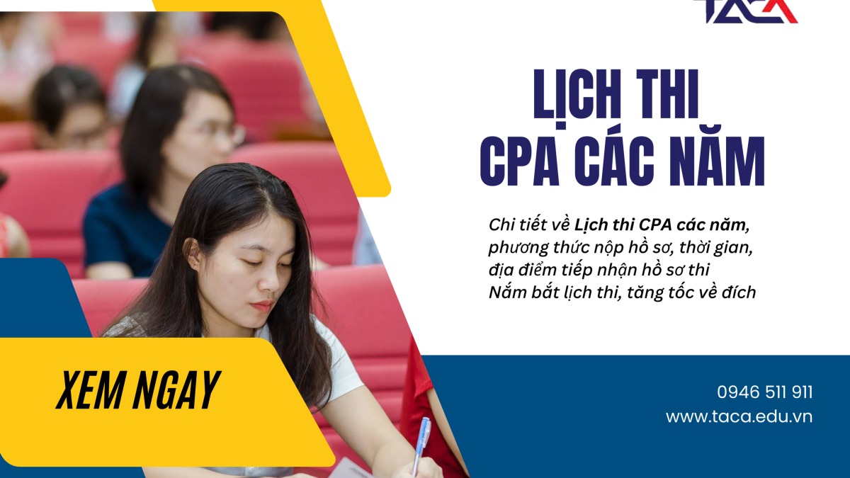 [MỚI NHẤT] Lịch thi chứng chỉ kiểm toán viên, kế toán viên các năm