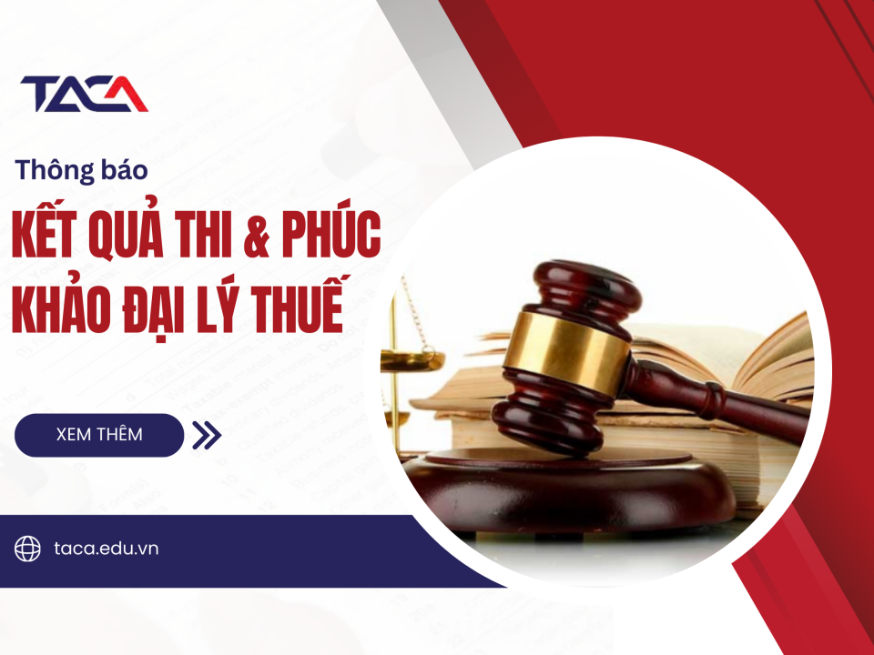 [Thông báo] Kết quả thi đại lý thuế 2022 và hướng dẫn phúc khảo điểm thi