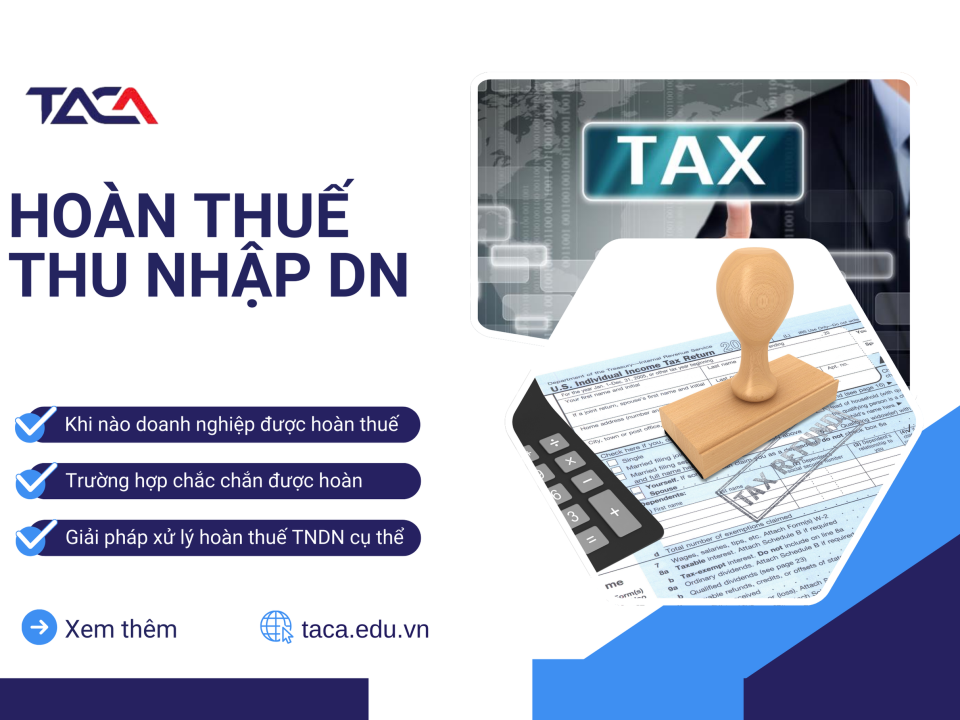 Tìm hiểu về hoàn thuế thu nhập của doanh nghiệp