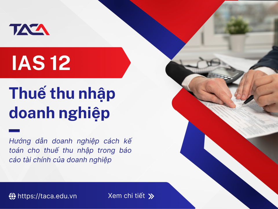 IAS 12 - Thuế thu nhập doanh nghiệp