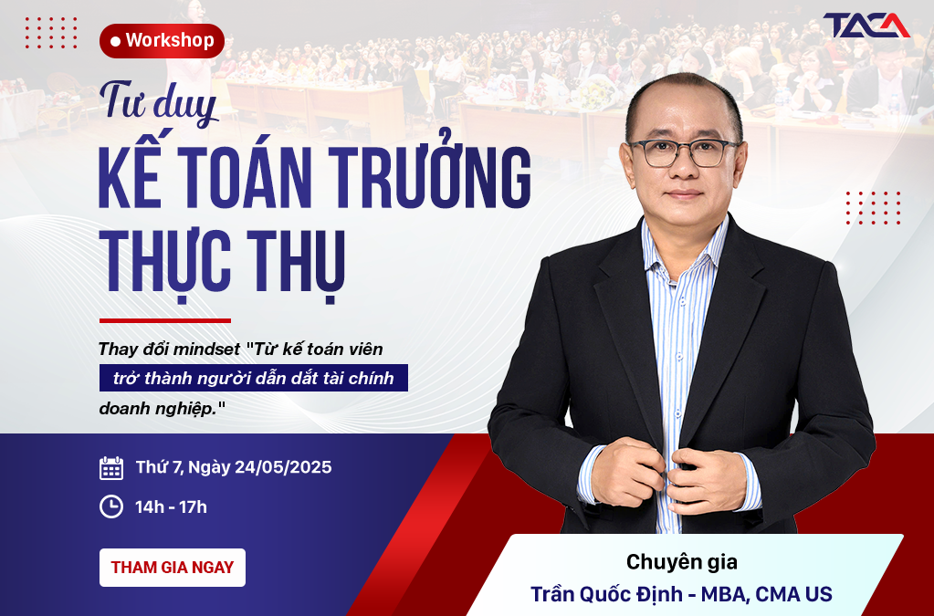 Workshop Tư duy kế toán trưởng thực thụ