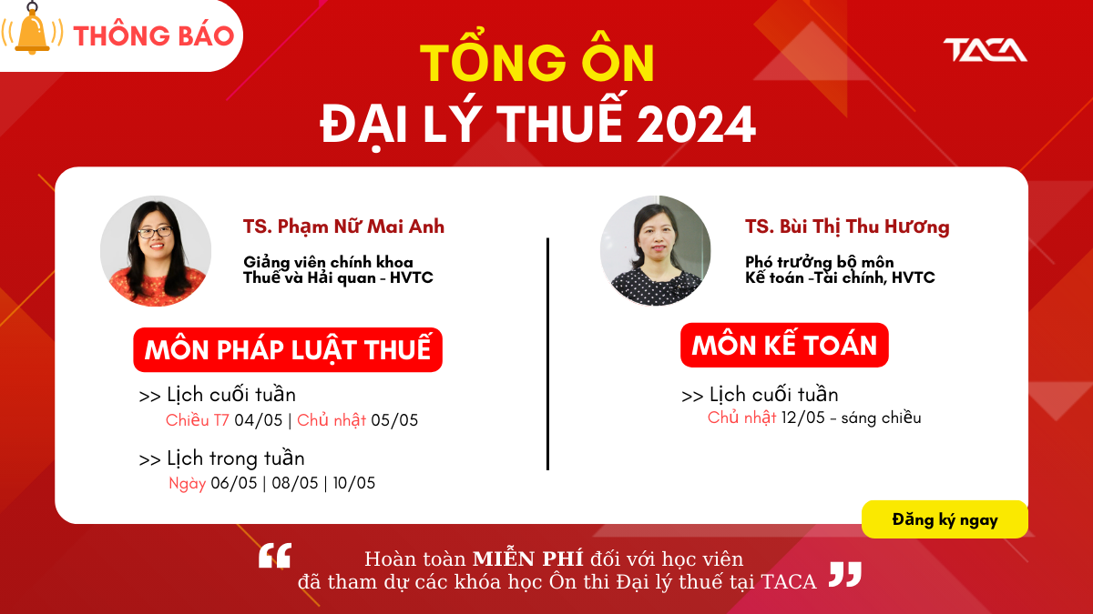 Tổng ôn Đại Lý Thuế – Tổng kết kiến thức cốt lõi nhất trong kỳ thi Đại Lý Thuế