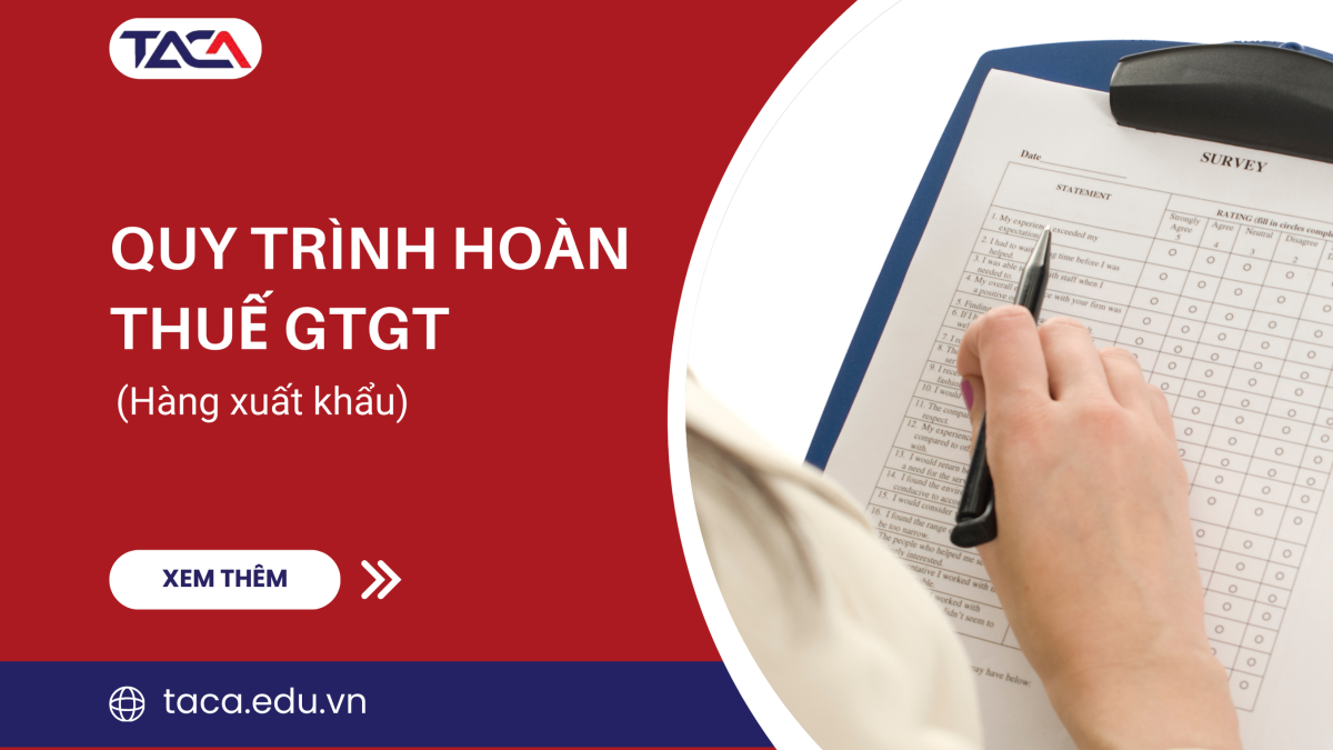[6 bước] Quy trình hoàn thuế GTGT hàng xuất khẩu