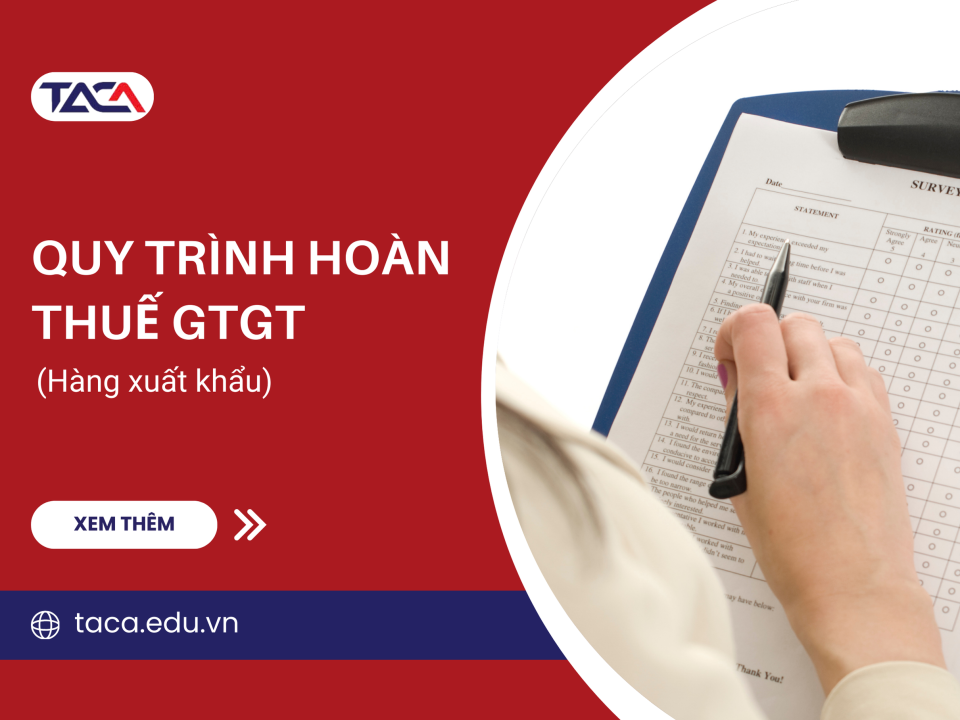 [6 bước] Quy trình hoàn thuế GTGT hàng xuất khẩu