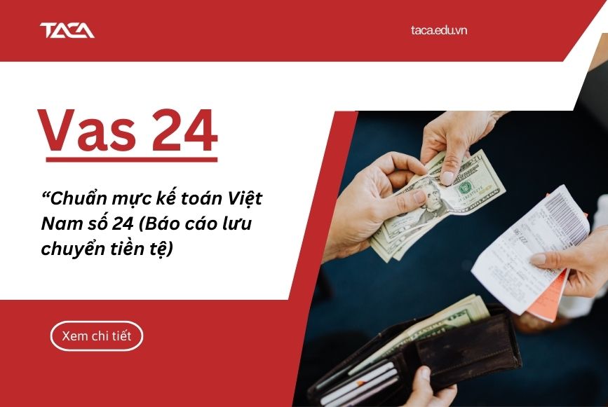 VAS 24 - Báo cáo lưu chuyển tiền tệ