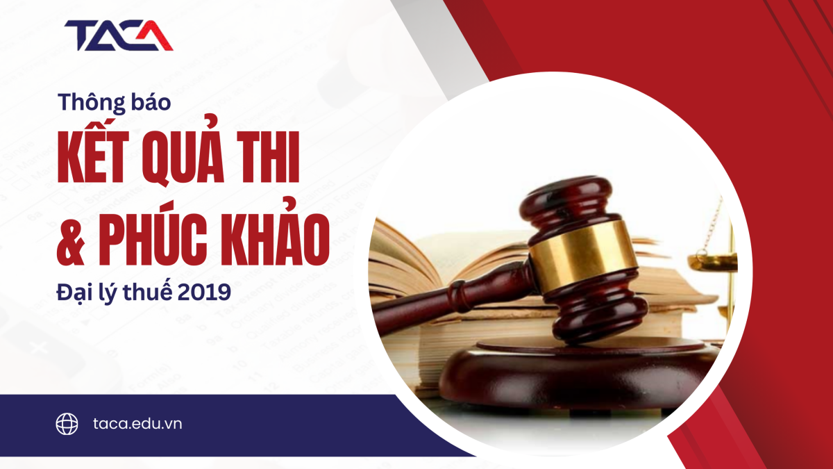 [Thông báo] Kết quả thi đại lý thuế 2019 và hướng dẫn phúc khảo điểm thi