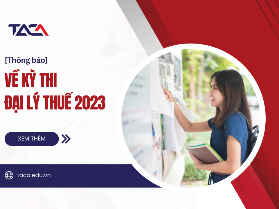 Thông báo về kỳ thi Đại lý thuế 2023