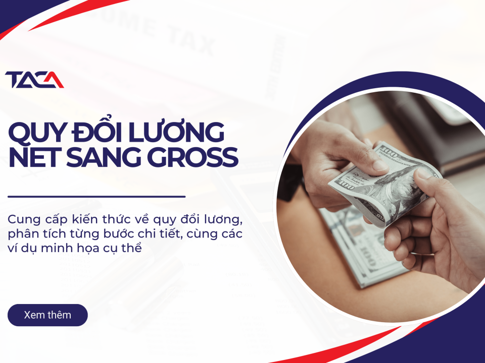 Hướng dẫn chi tiết cách quy đổi lương Net sang lương Gross