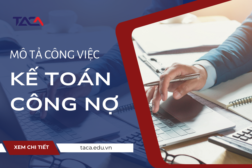 mô tả công việc kế toán công nợ