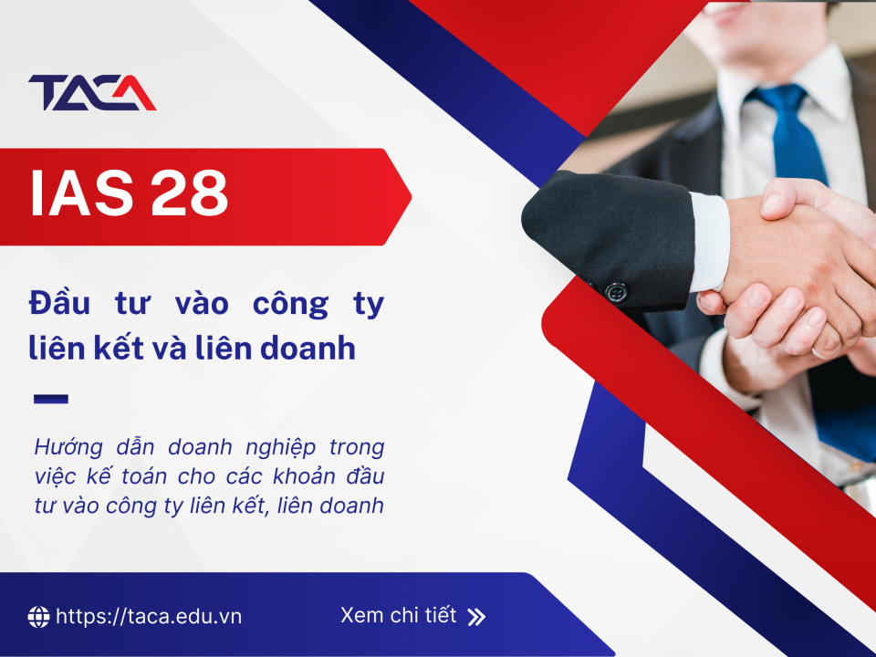 IAS 28 - Đầu tư vào công ty liên kết và liên doanh 