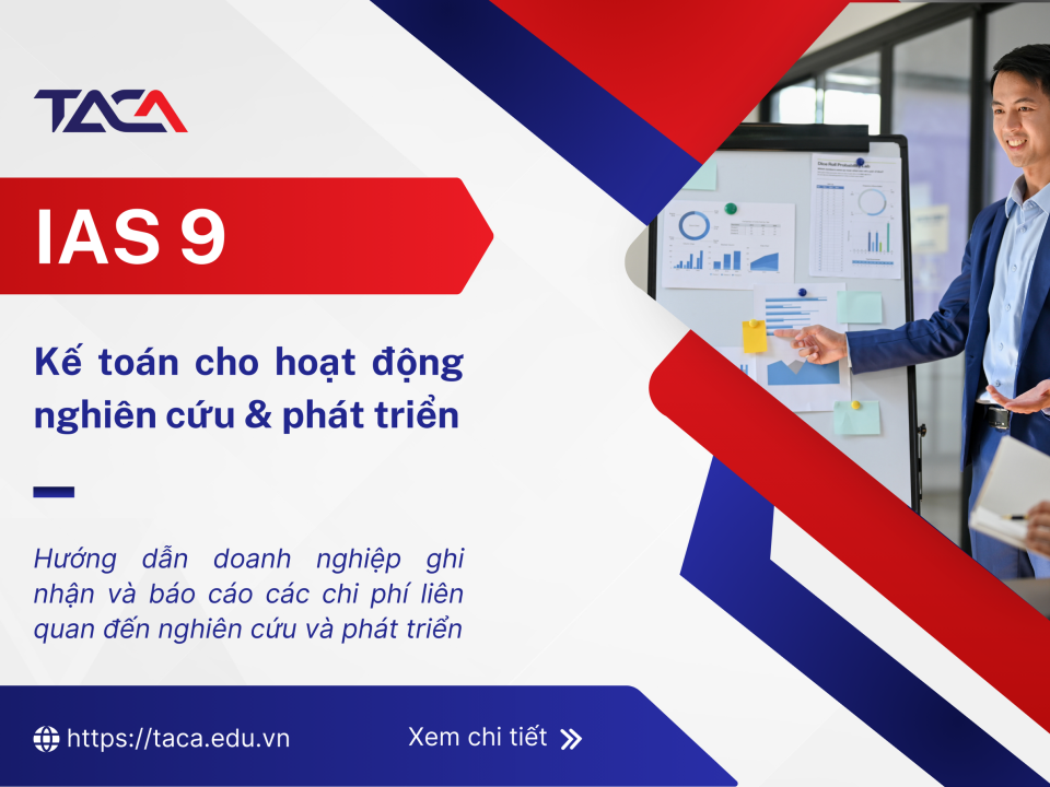 IAS 9 - Kế toán cho các hoạt động nghiên cứu và phát triển 