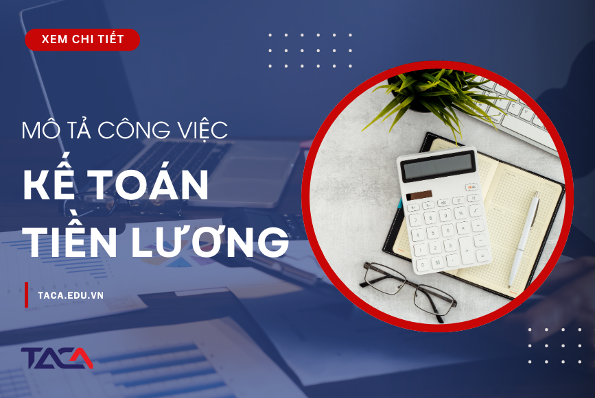 mô tả công việc kế toán tiền lương