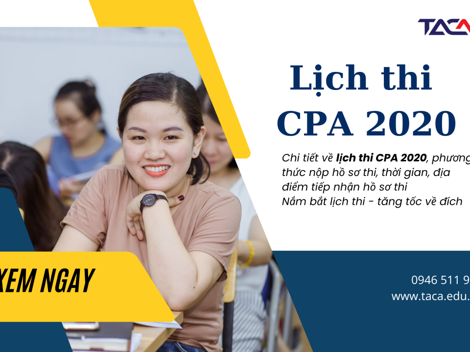 [Mới] Lịch thi CPA 2020 Kế toán viên, kiểm toán viên