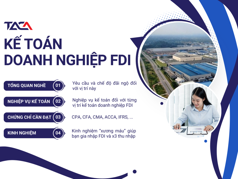 Trở thành kế toán doanh nghiệp FDI để x3 thu nhập và nâng tầm vị thế của bạn