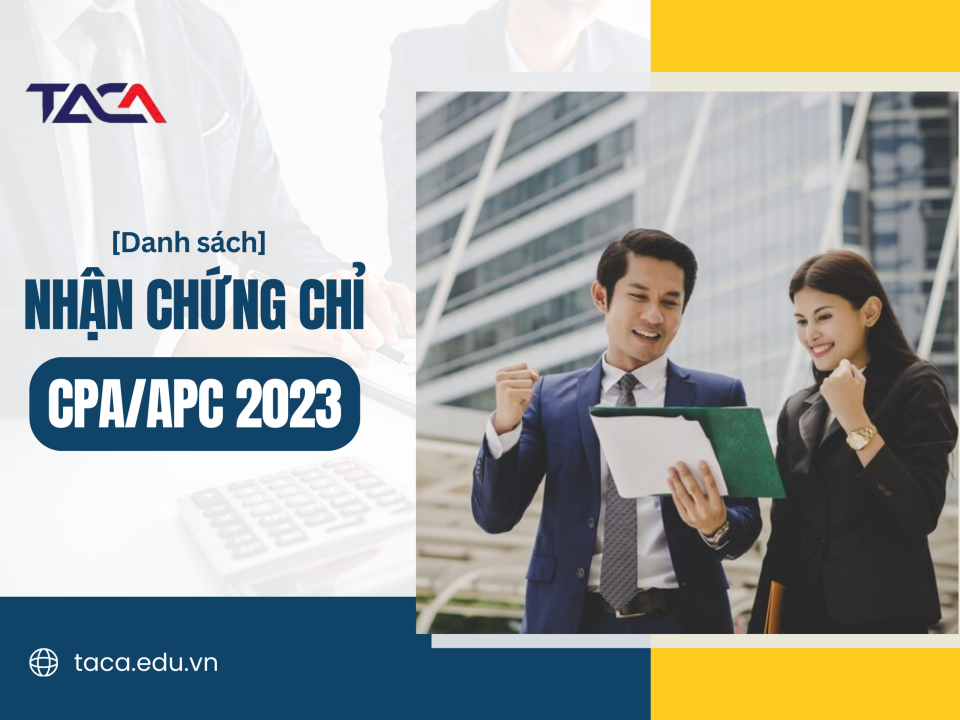 [Thông báo] Danh sách nhận chứng chỉ kế toán kiểm toán 2023 & những lưu ý quan trọng