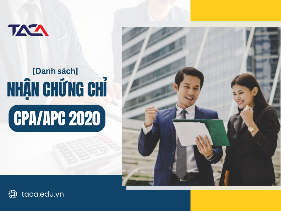[Thông báo] Danh sách nhận chứng chỉ kế toán kiểm toán 2020 & những lưu ý quan trọng