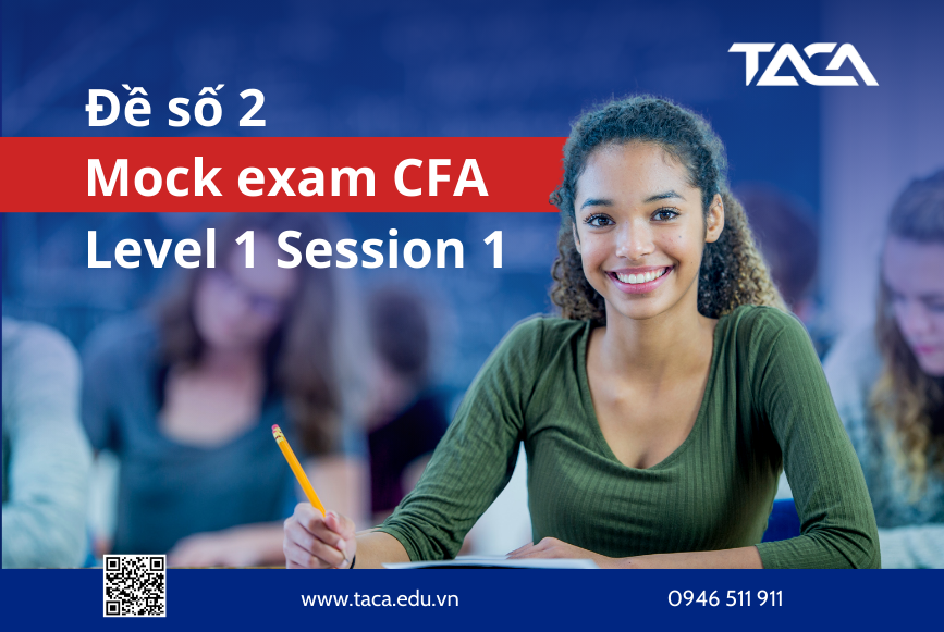 Mock exam CFA Level 1 Session 1