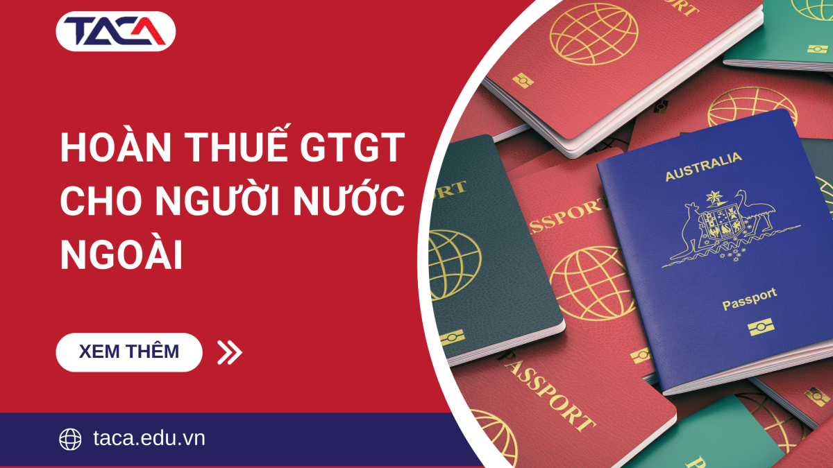 hoàn thuế GTGT cho người nước ngoài