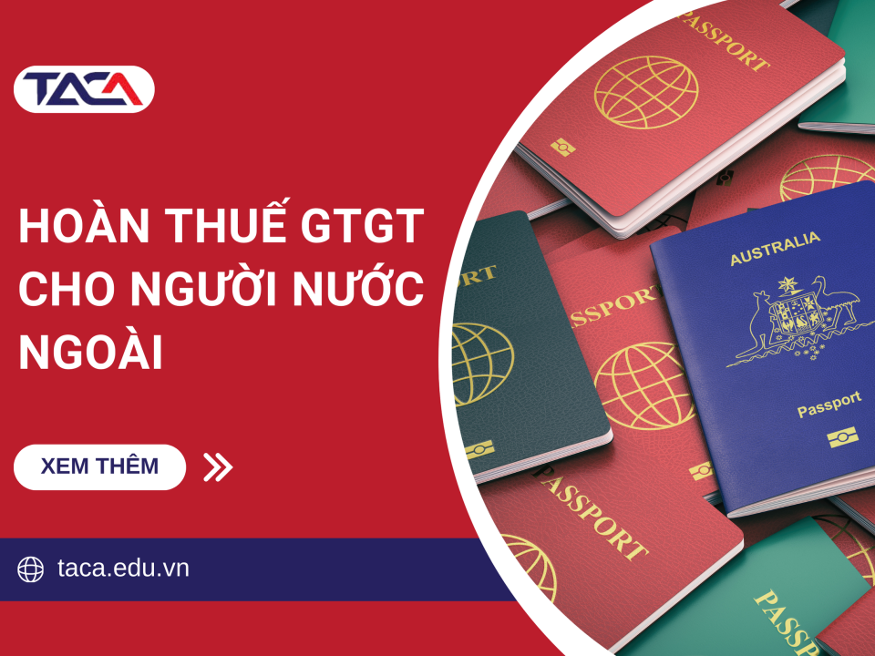 hoàn thuế GTGT cho người nước ngoài