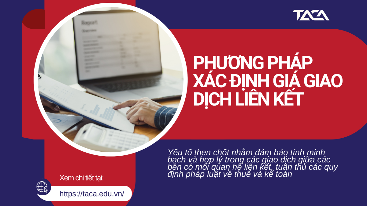 phương pháp xác định giá giao dịch liên kết