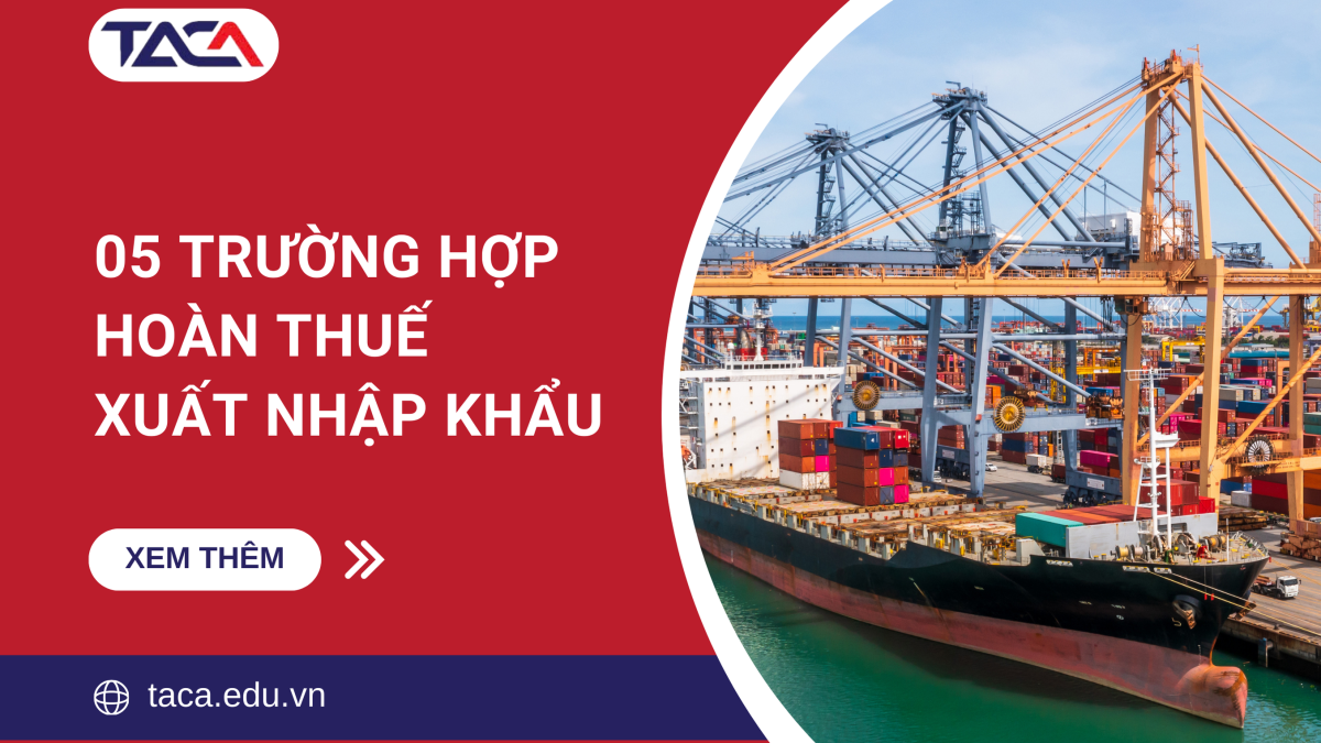 các trường hợp hoàn thuế xuất nhập khẩu