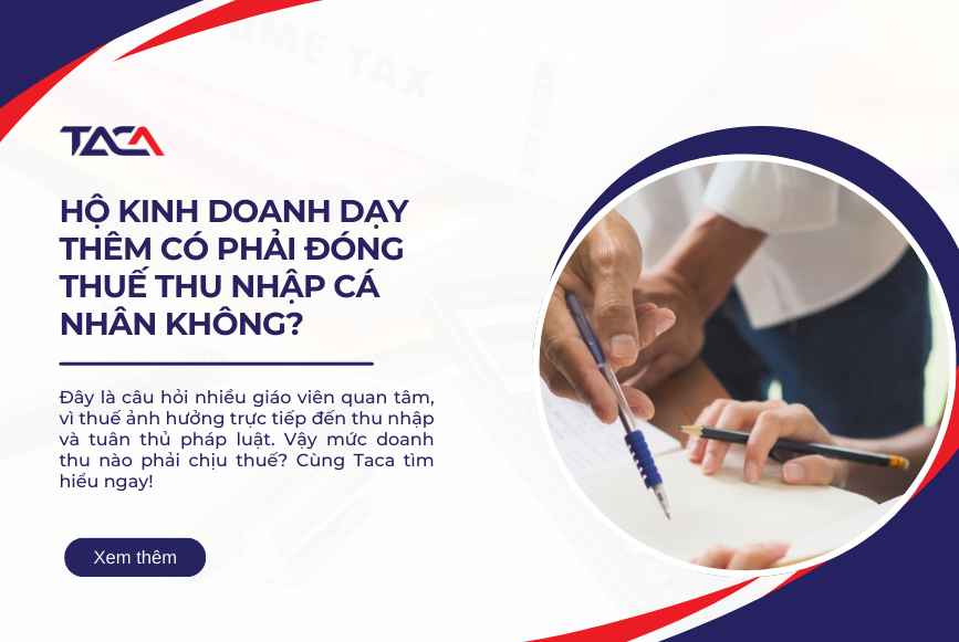 Hộ kinh doanh dạy thêm có phải đóng thuế thu nhập cá nhân
