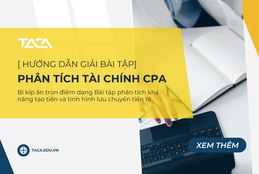 bài tập phân tích khả năng tạo tiền và tình hinh lưu chuyển tiền tệ