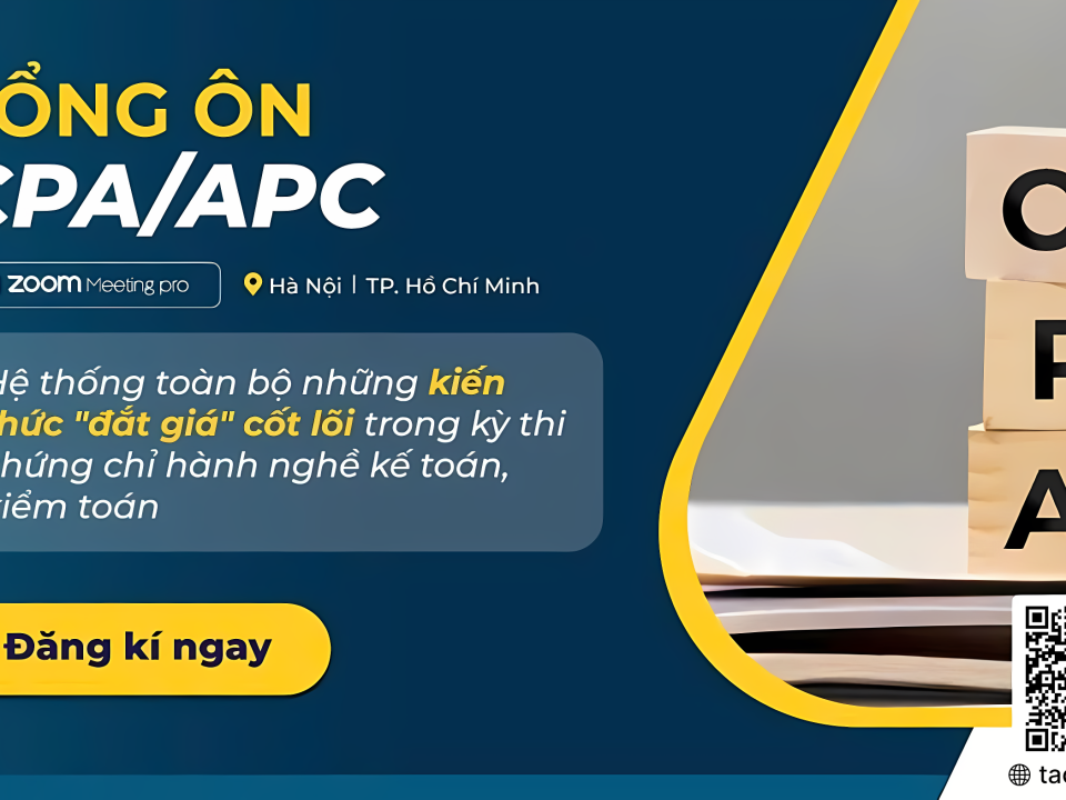 Tổng ôn CPA / APC - Những tổng kết đắt giá cốt lõi nhất trong kỳ thi