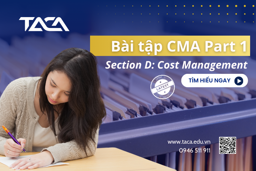 Bài tập CMA Part 1 Section D