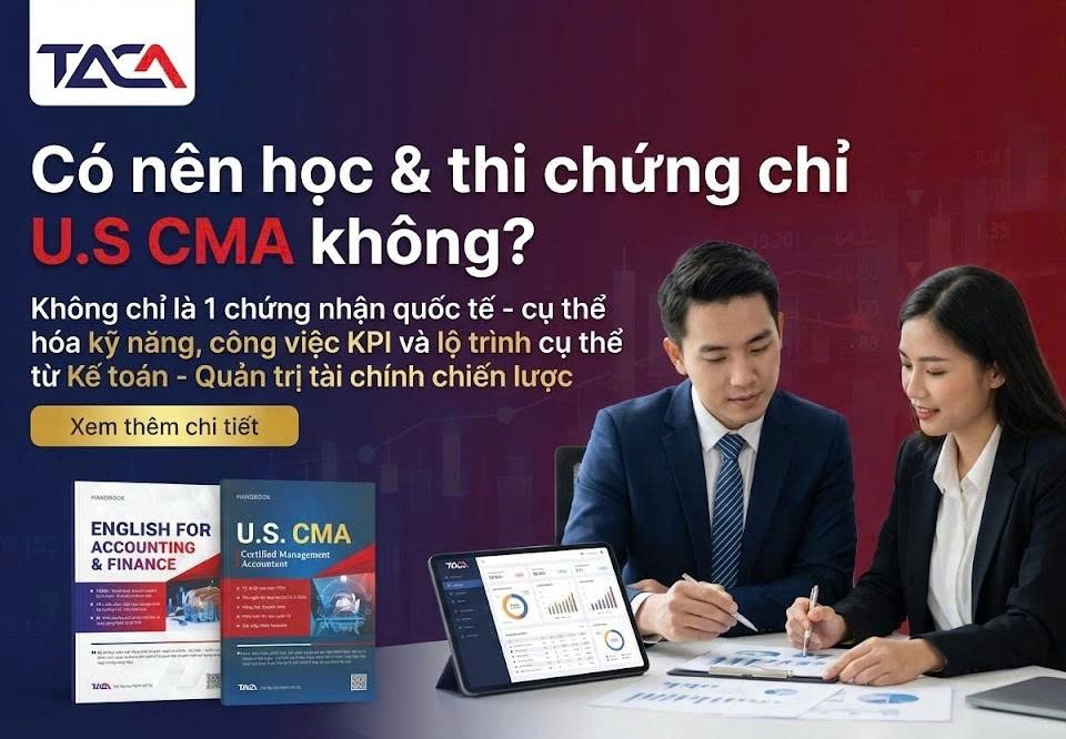 có nên học và thi chứng chỉ U.S CMA không?