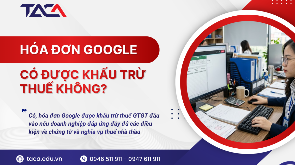 Hóa đơn google có được khấu trừ thuế GTGT không?