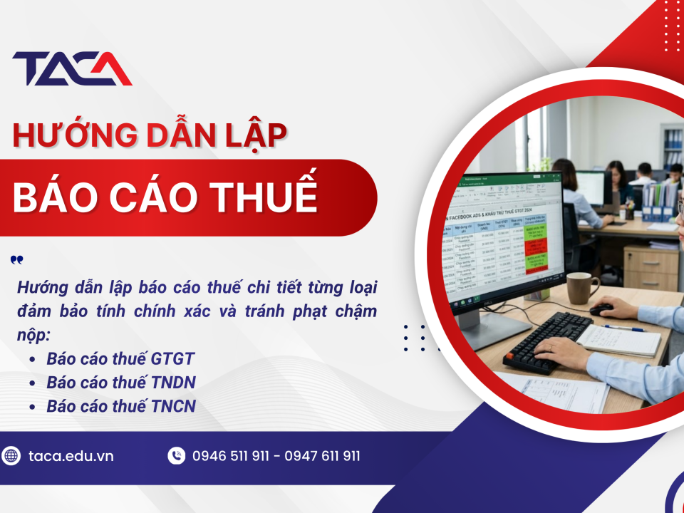 Hướng dẫn cách làm báo cáo thuế chi tiết